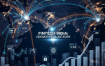 The Growth of FinTech in India: Transforming the Financial Landscape Growth of FinTech in India