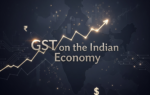Impact of GST on the Indian Economy GST on the Indian Economy