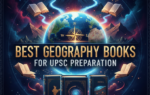 Best Geography Books for UPSC Preparation